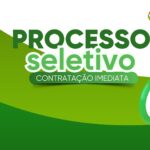PROCESSO SELETIVO – CONTRATAÇÃO IMEDIATA